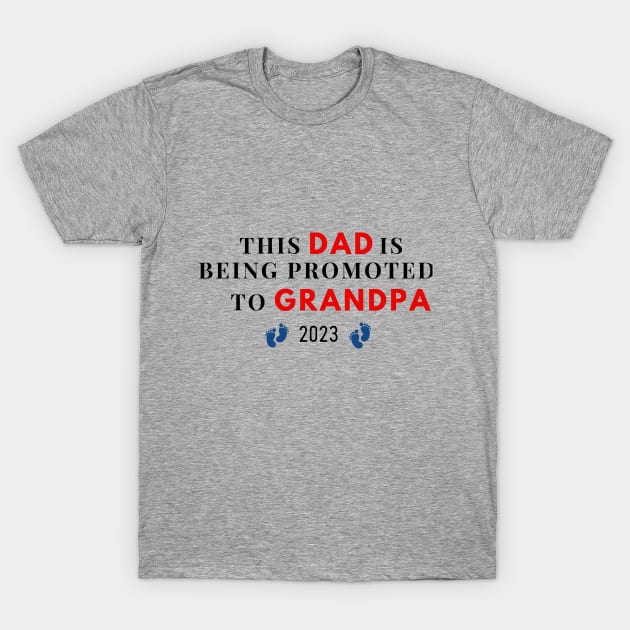 Promotion to Grandpa T-Shirt by Prints4Papas